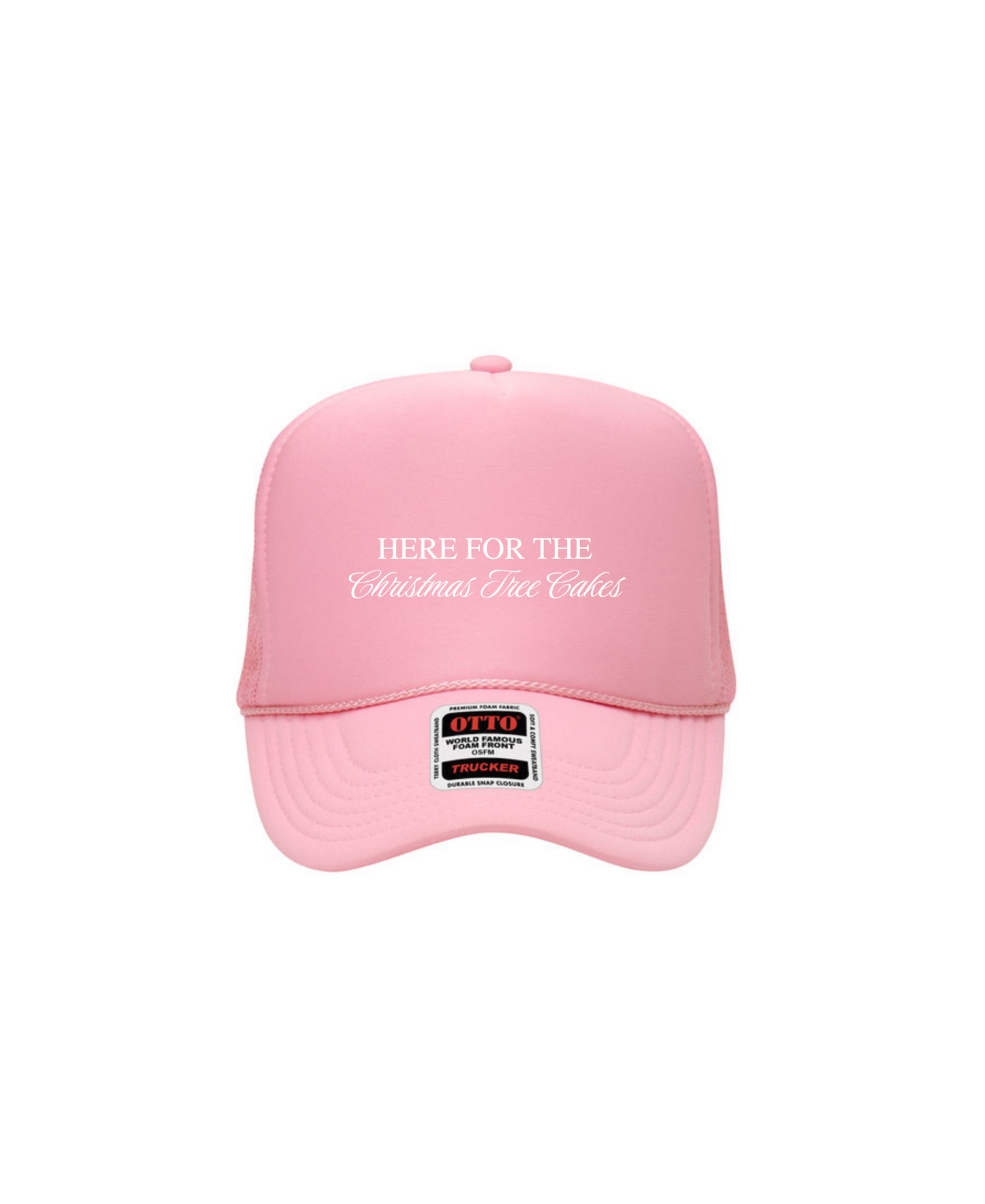 Here For The Christmas Tree Cakes - Pink Embroidered Foam Trucker Hat